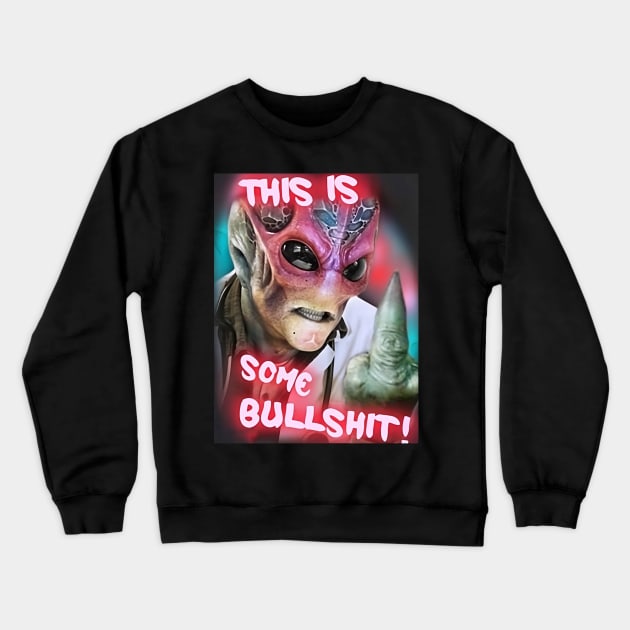 This Is Some Bullshit American Resident Alien Crewneck Sweatshirt by PopcornShow